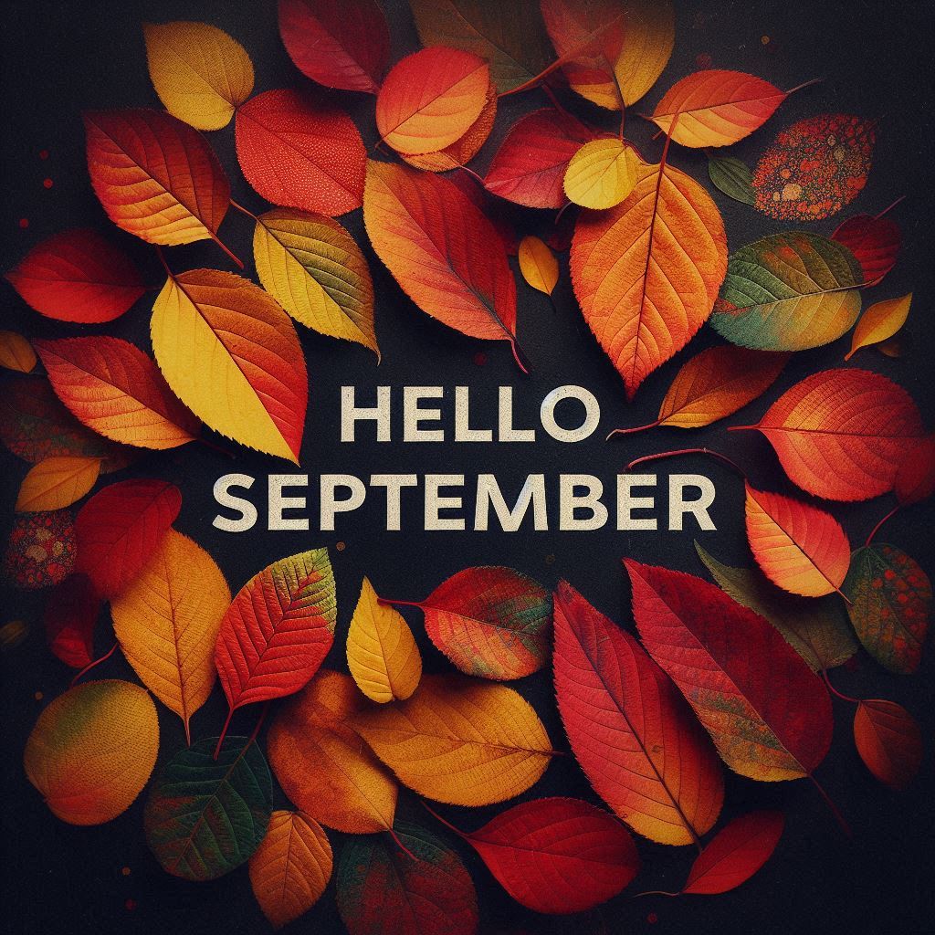 Hello september, with autumn leaves Hello september, with autumn leaves