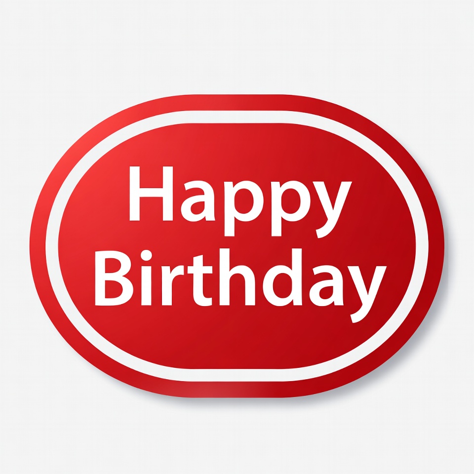 Sign showing happy birthday greeting Sign showing happy birthday greeting