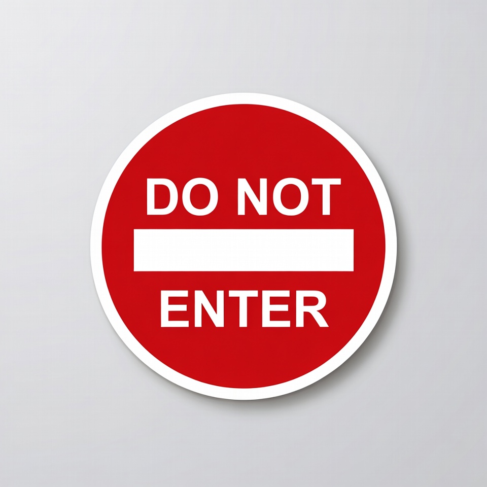 Sign instructing people not to enter Sign instructing people not to enter