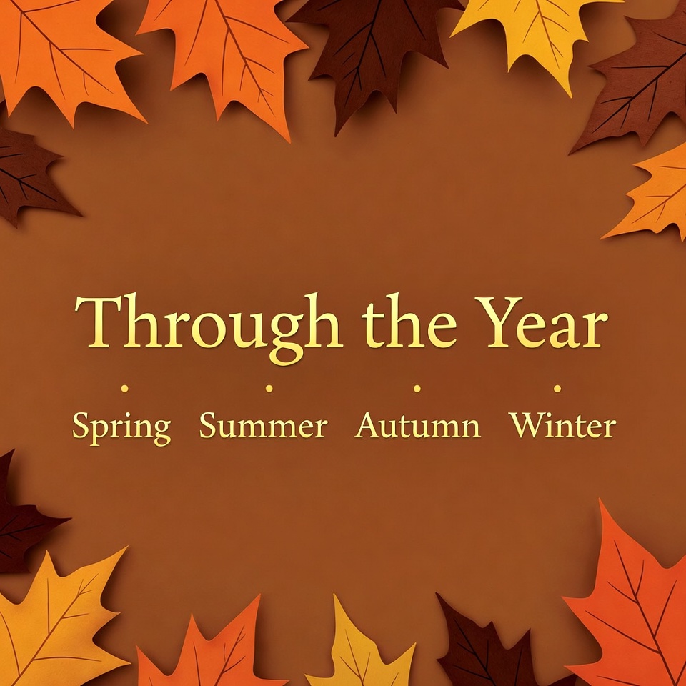 Autumn Leaves Through the Year Autumn Leaves Through the Year