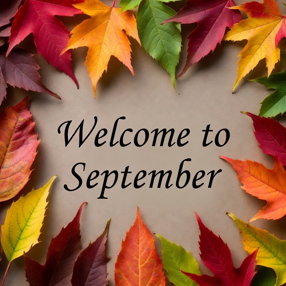 Welcome to September Autumn Leaves Welcome to September Autumn Leaves