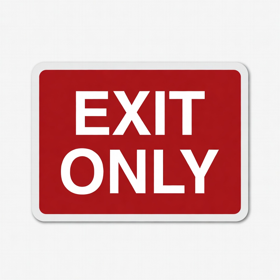 Red Exit Only Sign Red Exit Only Sign