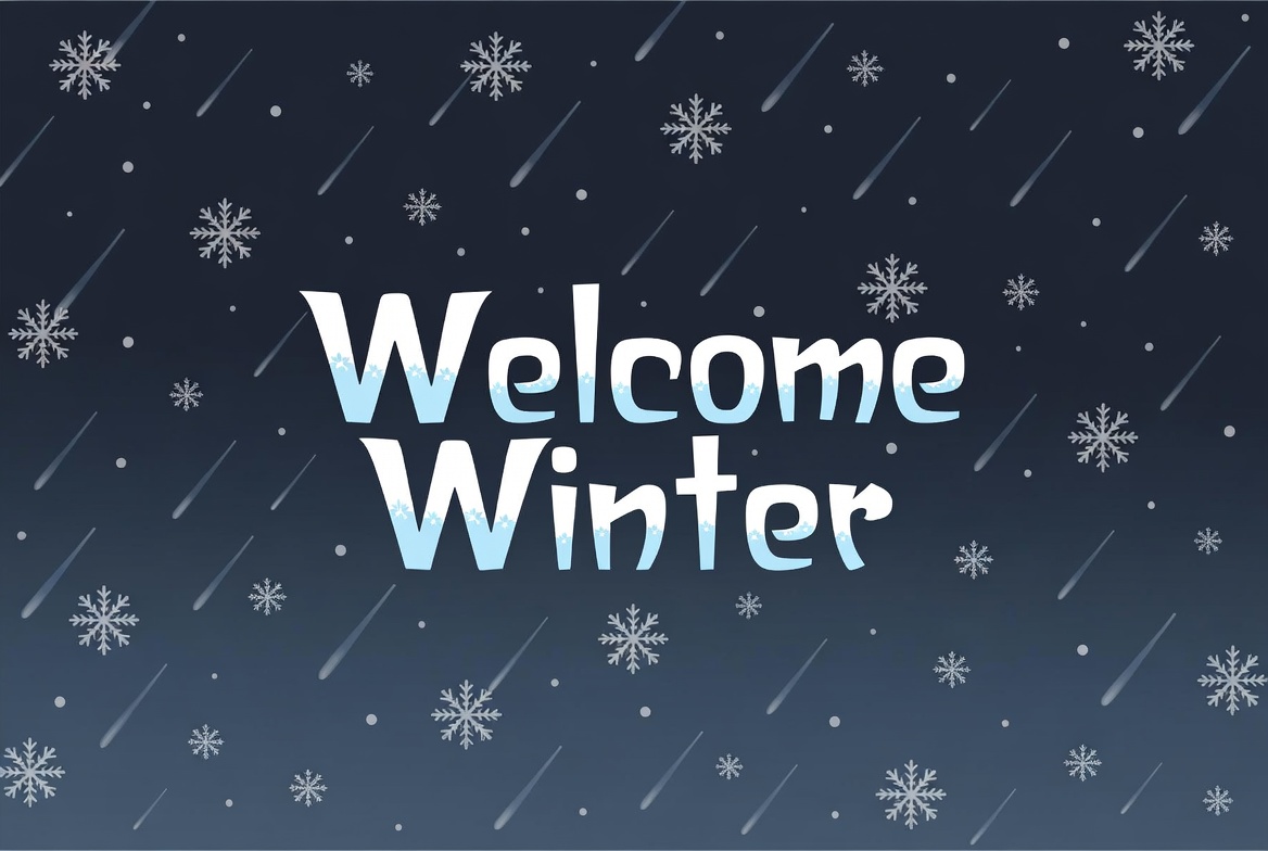 Welcome Winter Snowfall Graphic Welcome Winter Snowfall Graphic
