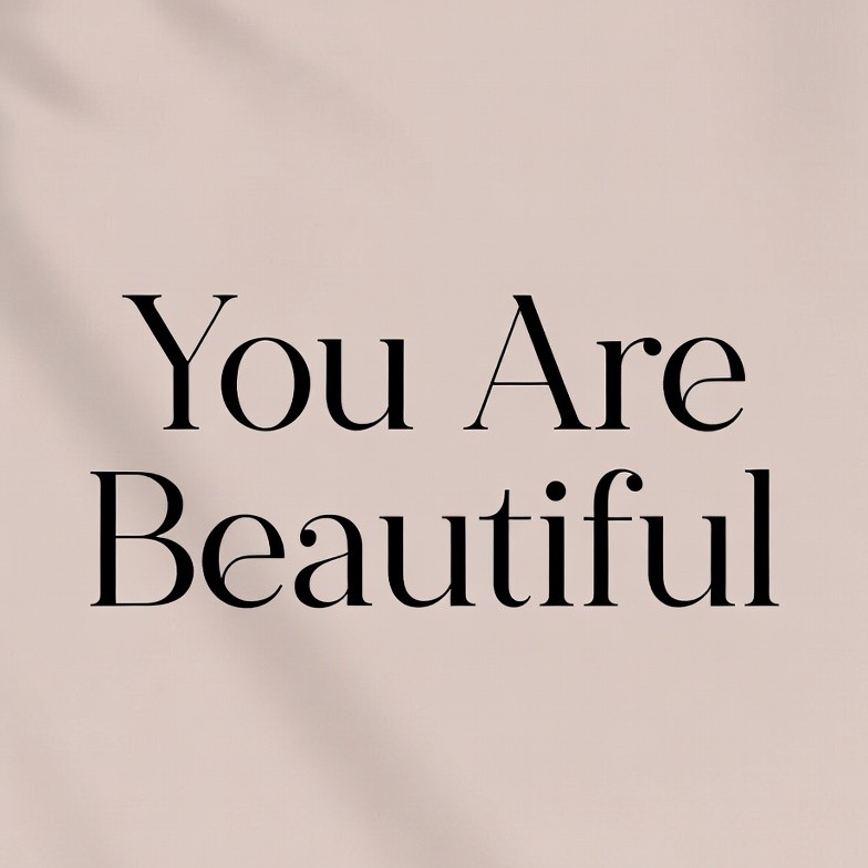 You Are Beautiful Text You Are Beautiful Text