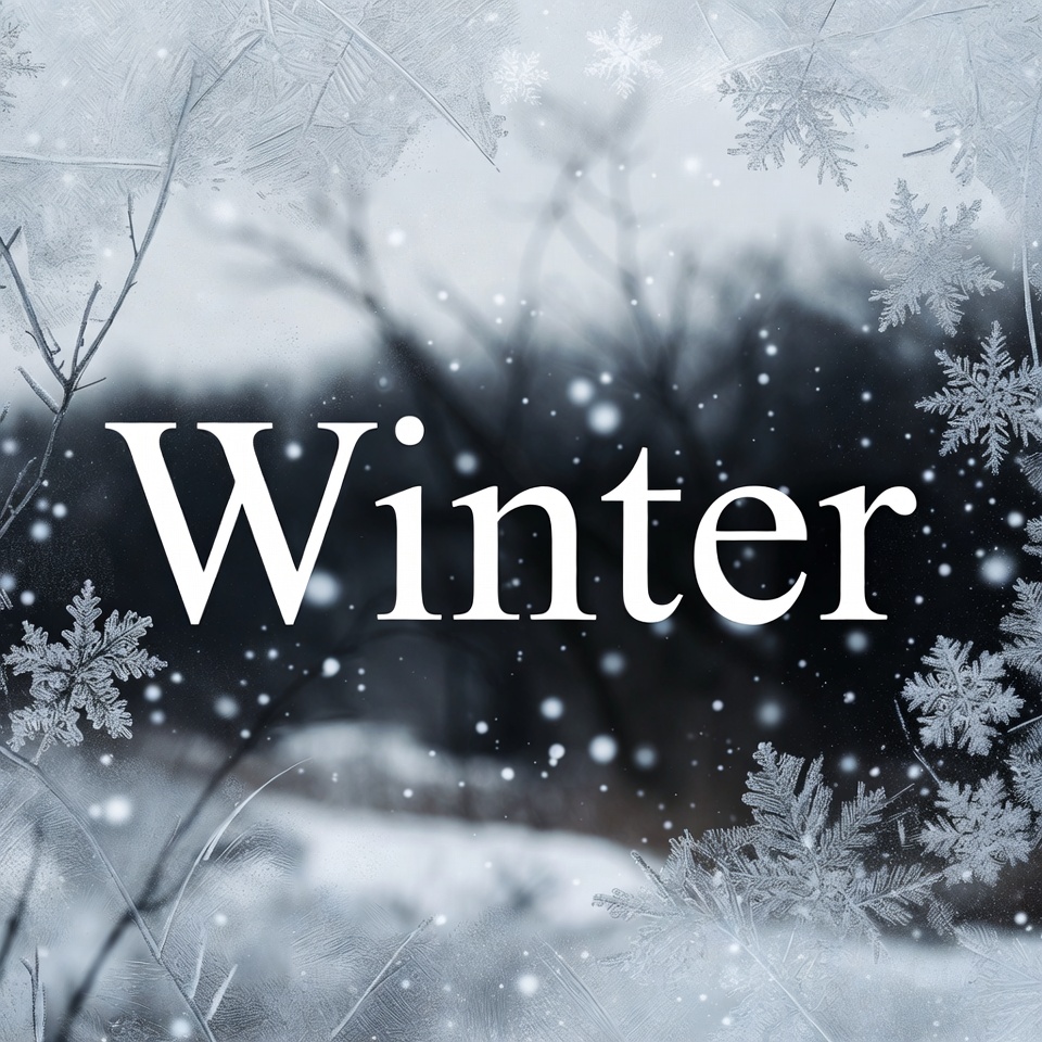 Winter Text with Snowflakes Winter Text with Snowflakes