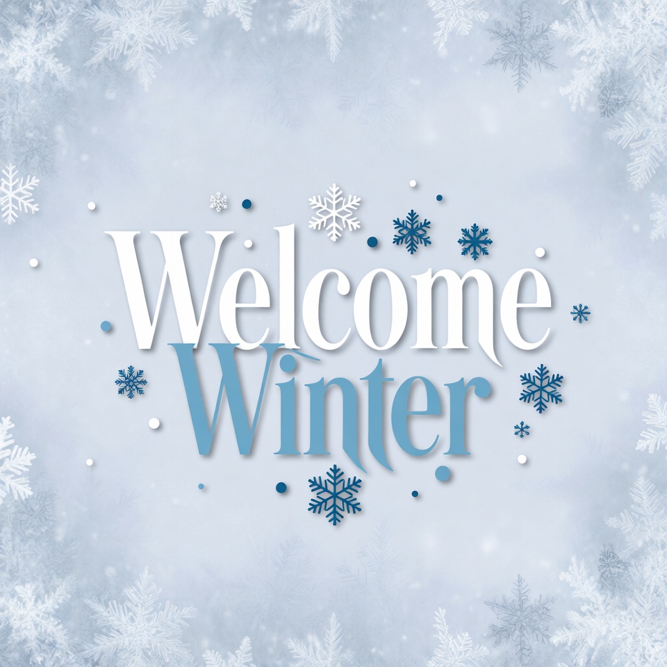 Welcome Winter Snowflakes Background Welcome Winter Snowflakes Background