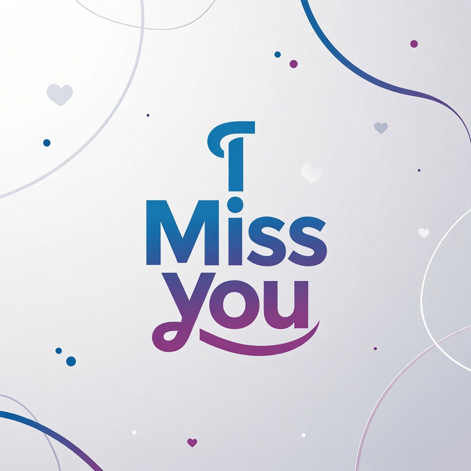 I Miss You Text Illustration I Miss You Text Illustration
