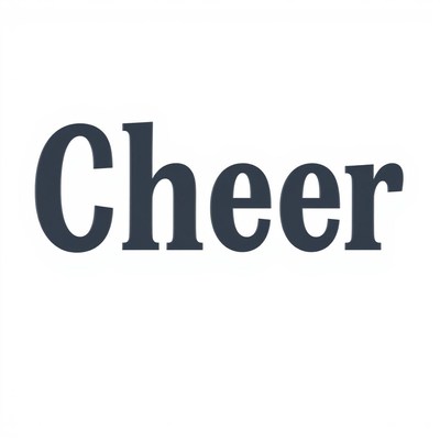 Cheer is a simple word