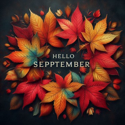 Hello september, with colorful fall leaves