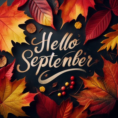 Hello september, surrounded by autumn leaves