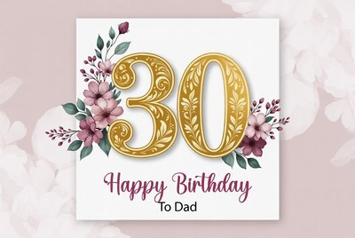 Celebrating dad's 30th birthday