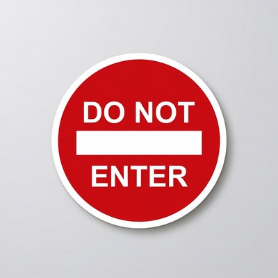 Sign instructing people not to enter