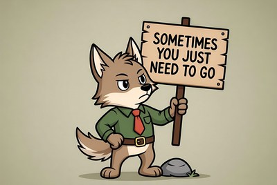 Cartoon wolf holding 'sometimes you just need to go' sign