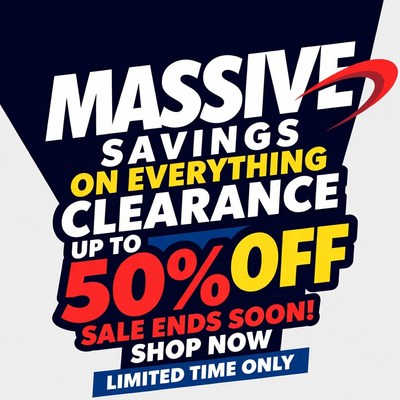 Massive Clearance Sale Up to 50% Off