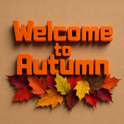 Welcome to Autumn with Fall Leaves