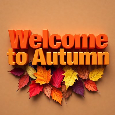 Welcome to Autumn with Fall Leaves