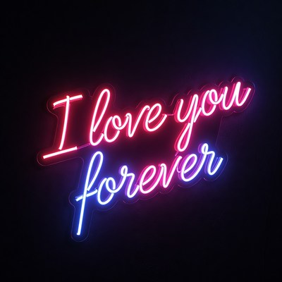 I Love You Forever Neon Sign