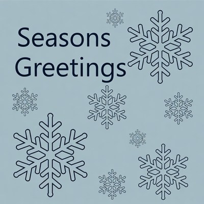 Seasons Greetings with Snowflakes