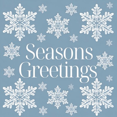 Seasons Greetings with Snowflakes