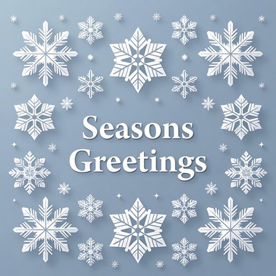 Seasons Greetings with Snowflakes