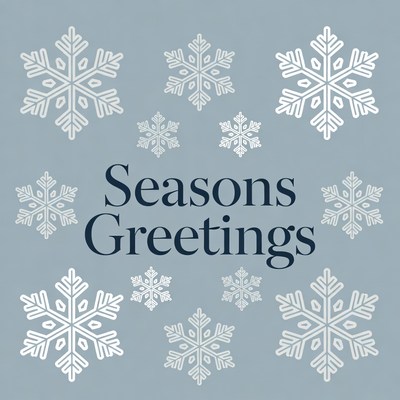 Seasons Greetings with Snowflakes