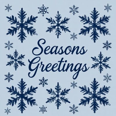 Seasons Greetings with Snowflakes