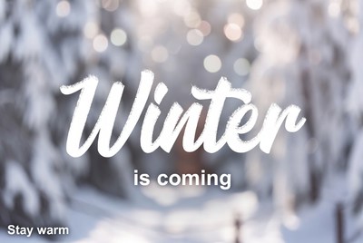 Winter is Coming Text Overlay