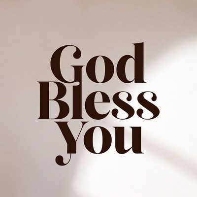 God Bless You Text