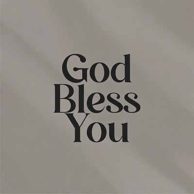 God Bless You Text