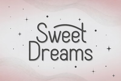 Sweet Dreams Text Illustration