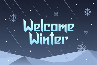 Welcome Winter Text with Snowflakes