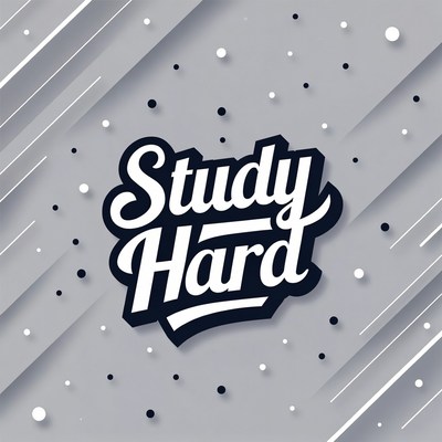 Study Hard Typography Graphic
