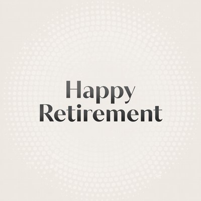 Happy Retirement Text Graphic