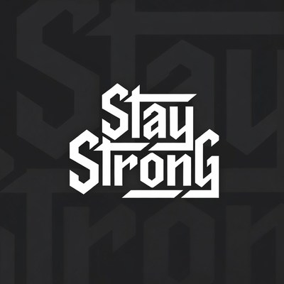 Stay Strong Typography