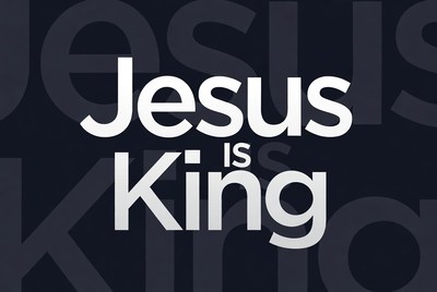 Jesus is King Text