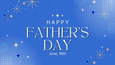 Happy Father's Day June 16th