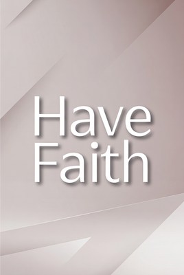 Have Faith Text Graphic