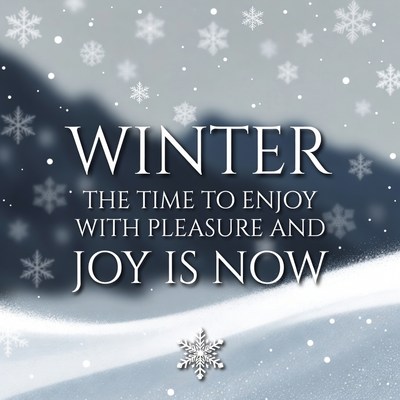 Winter Snowflakes Enjoy with Pleasure Joy