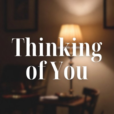 Thinking of You Romantic Text