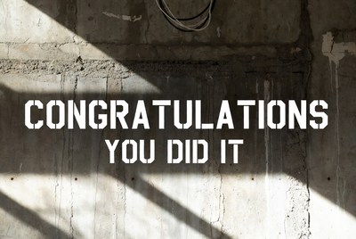 Congratulations You Did It on Concrete Wall