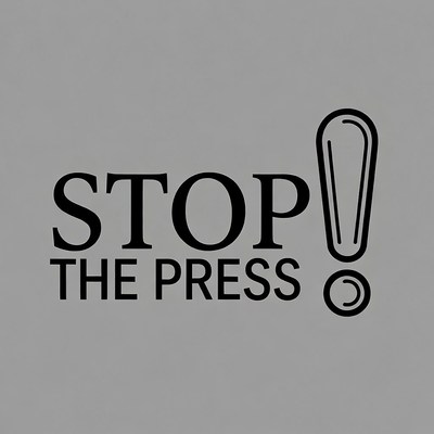 Stop the Press Exclamation Sign