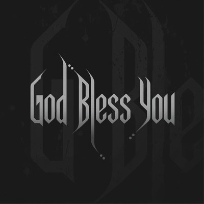 God Bless You Gothic Text