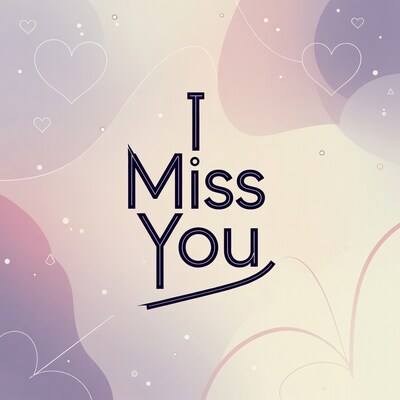 I Miss You Graphic with Hearts