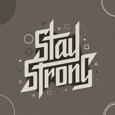 Stay Strong Typography Illustration