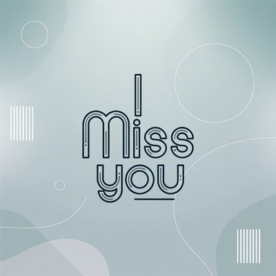 I Miss You Text Graphic