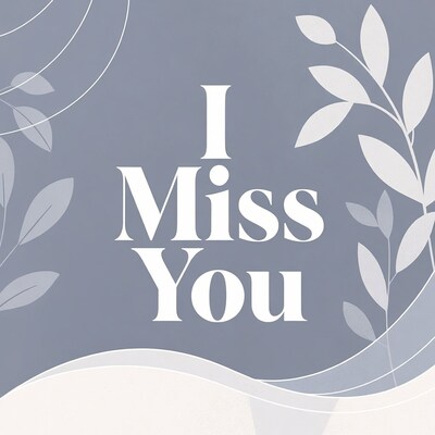 I Miss You Text Illustration