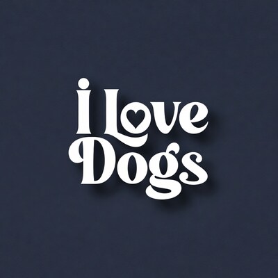 I Love Dogs text graphic