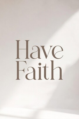 Have Faith Typography on Beige Background