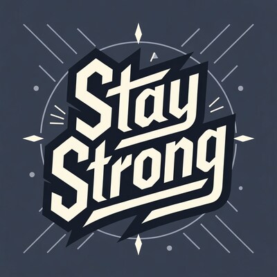 Stay Strong Typography Illustration