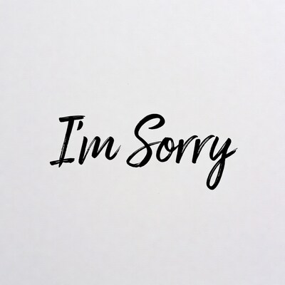 I'm Sorry handwritten text